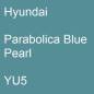 Preview: Hyundai, Parabolica Blue Pearl, YU5.